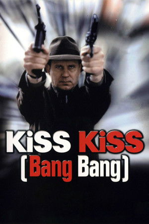 Kiss Kiss /Bang Bang/ poszter