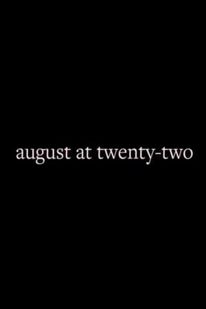 August at Twenty-Two poszter