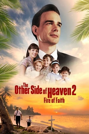 The Other Side of Heaven 2: Fire of Faith poszter