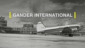 Gander International: The Airport in the Middle of Nowhere háttérkép