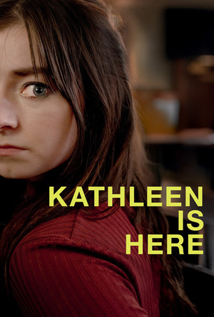 Kathleen Is Here poszter