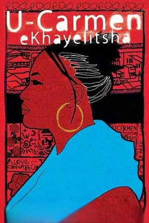 U-Carmen eKhayelitsha poszter