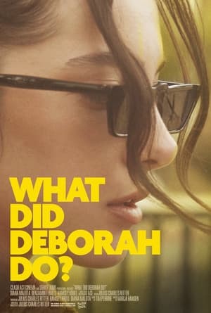 What Did Deborah Do? poszter