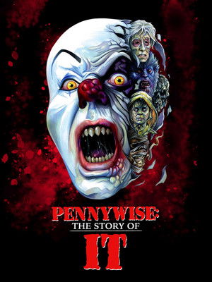 Pennywise: The Story of ‘It’ poszter