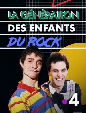 La Génération des Enfants du rock poszter