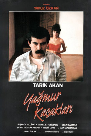 Yağmur Kaçakları poszter