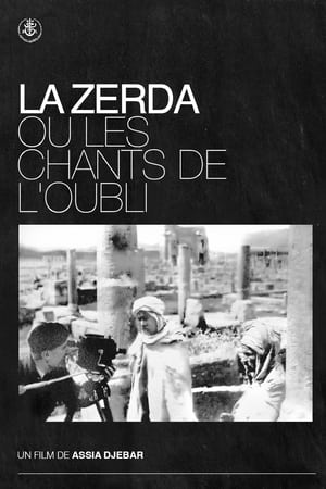 La Zerda ou les chants de l'oubli