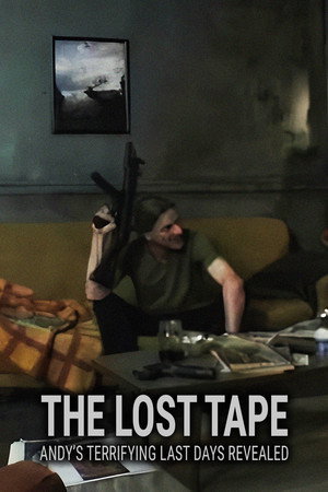 The Lost Tape: Andy's Terrifying Last Days Revealed poszter