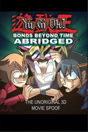 Yu-Gi-Oh! 3D: Bonds Beyond Time Abridged poszter