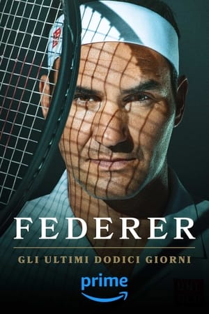 Federer: Az utolsó tizenkét nap poszter