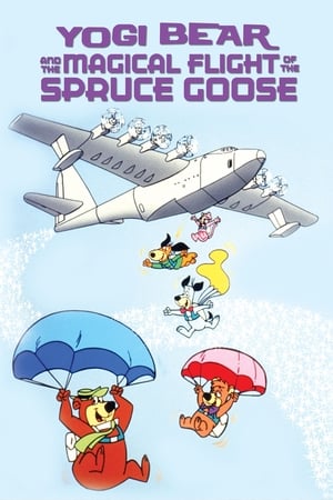 Yogi Bear and the Magical Flight of the Spruce Goose poszter