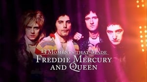 13 Moments That Made Freddie Mercury and Queen háttérkép