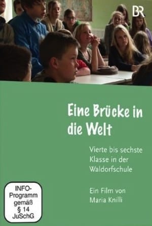 Eine Brücke in die Welt – vierte bis sechste Klasse in der Waldorfschule