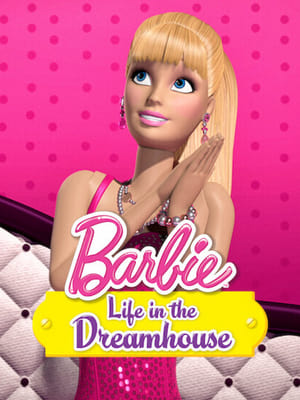 Barbie: Life in the Dreamhouse poszter