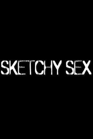 Sketchy Sex