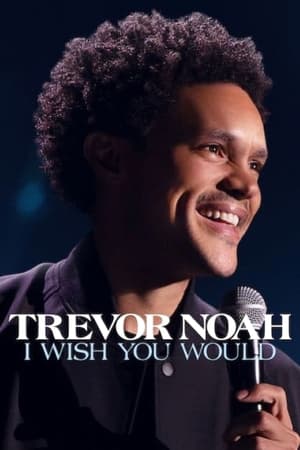 Trevor Noah: I Wish You Would poszter