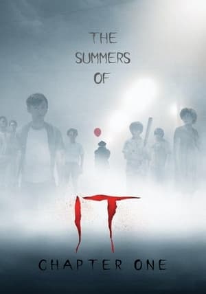 The Summers of It – Chapter One: You'll Float Too poszter