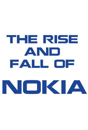 The Rise and Fall of Nokia poszter