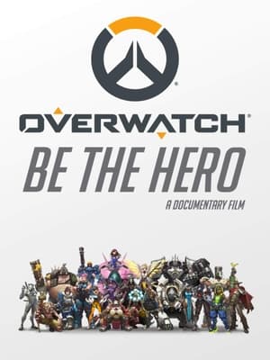 Overwatch: Be the Hero poszter