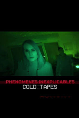 Phénomènes Inexplicables : Cold Tapes poszter