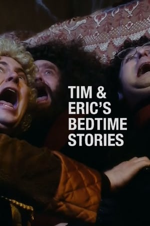 Tim and Eric's Bedtime Stories