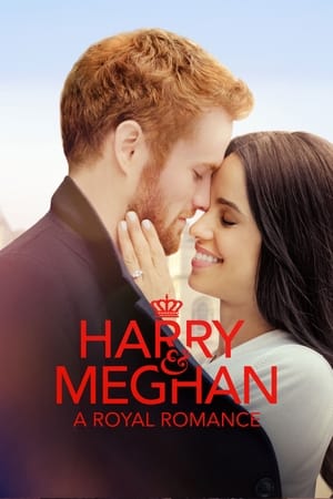 Harry & Meghan: A Royal Romance poszter