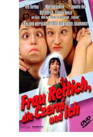 Frau Rettich, die Czerni und ich poszter