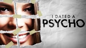 I Dated a Psycho kép