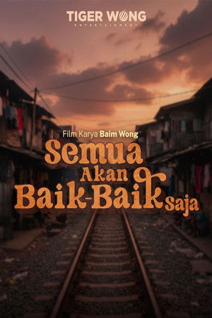 Semua Akan Baik-Baik Saja poszter