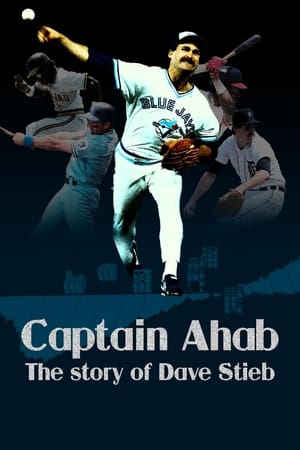 Captain Ahab: The Story of Dave Stieb poszter