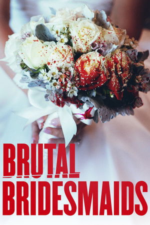 Brutal Bridesmaids poszter