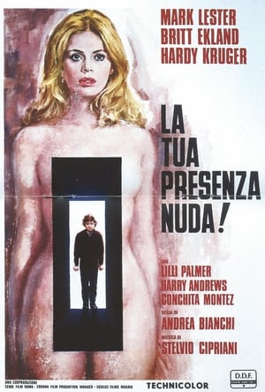 La tua presenza nuda!