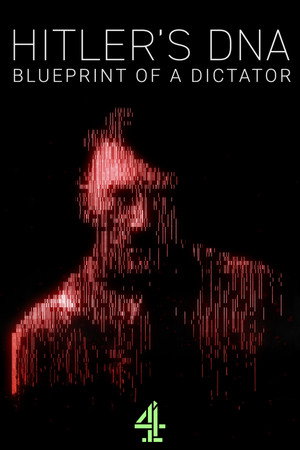 Hitler's DNA: Blueprint of a Dictator poszter