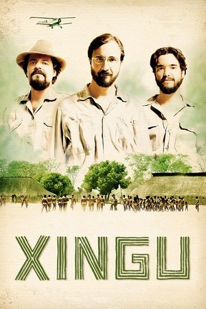 Xingu: A Saga dos Irmãos Villas-Boas