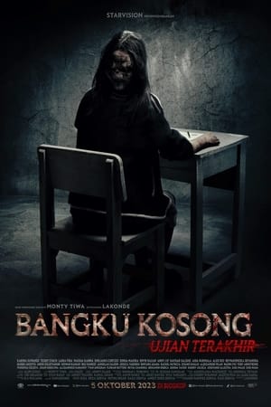 Bangku Kosong: Ujian Terakhir poszter