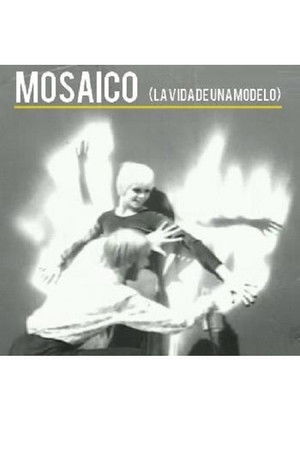 Mosaico (La vida de una modelo) poszter