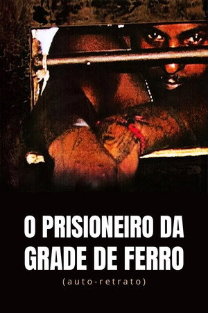 O Prisioneiro da Grade de Ferro (Auto-Retratos) poszter