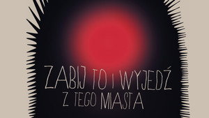 Zabij to i wyjedź z tego miasta háttérkép