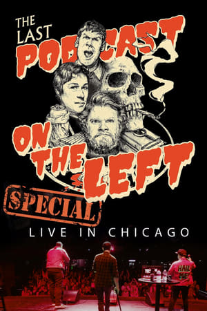 Last Podcast on the Left:  Live in Chicago poszter