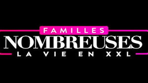 Familles nombreuses : La vie en XXL kép