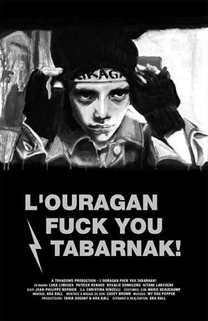 L'Ouragan Fuck You Tabarnak!