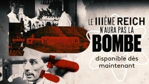 Le IIIe Reich n'aura pas la bombe háttérkép