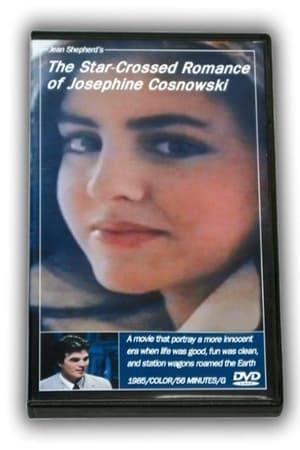 The Star-Crossed Romance of Josephine Cosnowski (a Tale of Gothic Love) poszter