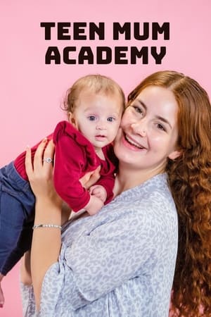 Teen Mum Academy