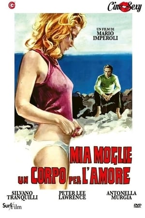 Mia moglie, un corpo per l'amore poszter