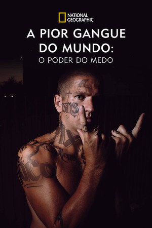 World's Most Dangerous Gang: Power of Fear poszter