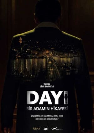 Dayı: Bir Adamın Hikâyesi poszter