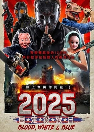 2025: Blood, White & Blue poszter