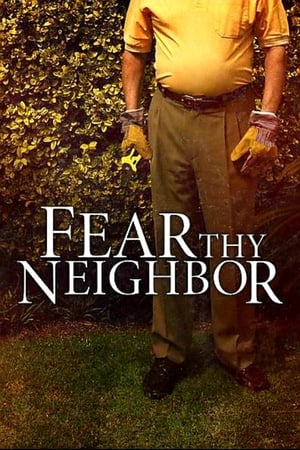 Fear Thy Neighbor