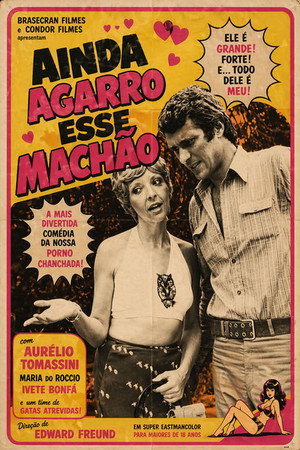 Ainda Agarro Esse Machão poszter